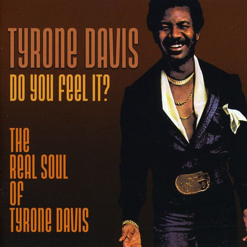 Tyrone Davis: Do You Feel It - CD