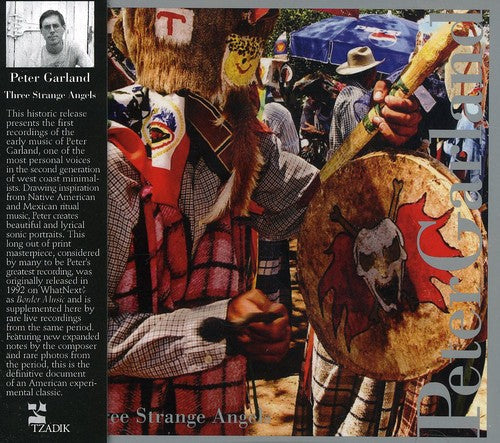 Peter Garland: Three Strange Angels - Record