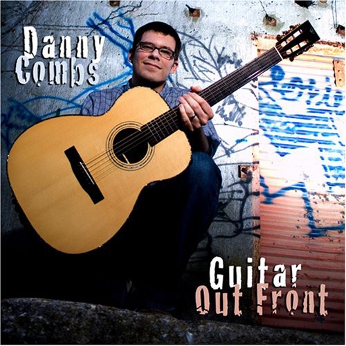 Danny Combs: Guitar Out Front - Record