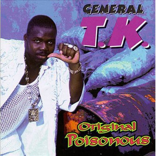 General T.K.: Original Poisonous - CD