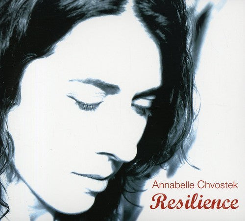 Annabelle Chvostek: Resilience - Record