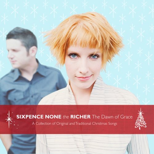 Sixpence None the Richer: The Dawn Of Grace - CD