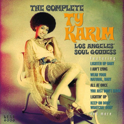 Ty Karim: The Complete Ty Karim: Los Angeles Soul Goddess - CD