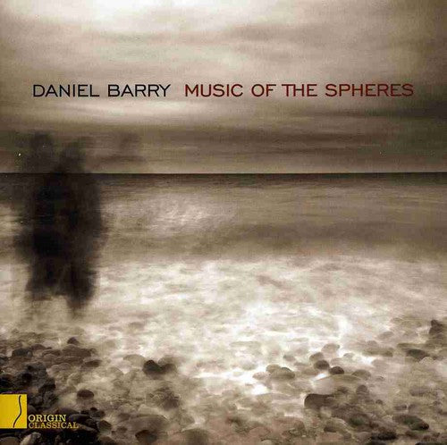 Daniel Barry: Music of the Spheres - Record