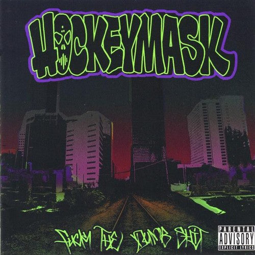 Hockeymask: Fuck the Dumb Shit - Record