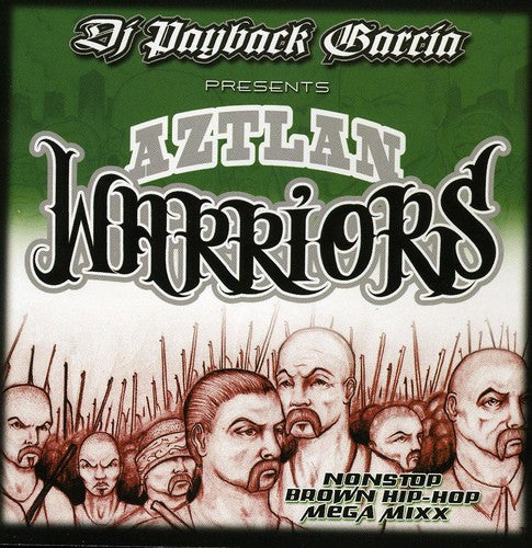 DJ Payback: Aztlan Warriors - CD