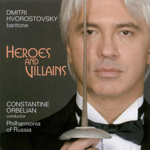 Dmitri Hvorostovsky: Borodin/Mussorgsky/Rubinstei : Heroes & Villains - Record