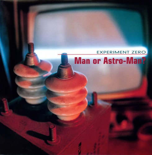 Man Or Astro-Man?- Experiment Zero { VINYL LP }