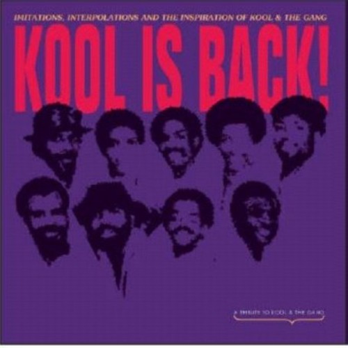 Various Artists: Kool Is Back! Imitations, Interpolations and The Inspiration Of Kool and The Gang - VINYL