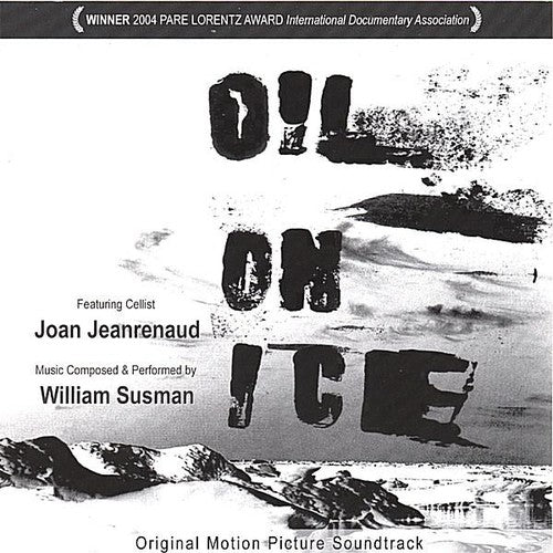 William Susman: Oil On Ice (Original Soundtrack) - Record
