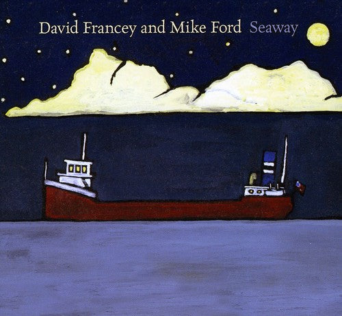 David Francey: Seaway - Record