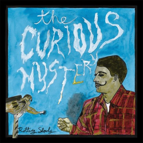 The Curious Mystery: Rotting Slowly - Record