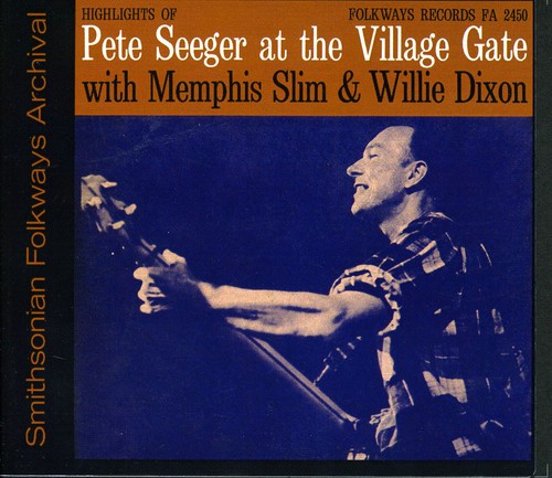 Pete Seeger: Village Gate with Memphis Slim and Willie Dixon - Record