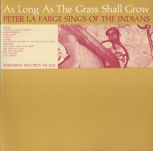 Peter La Farge: As Long As the Grass Shall Grow - Record