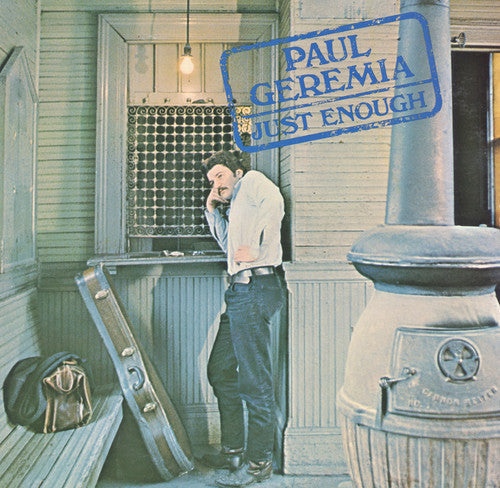 Paul Geremia: Just Enough - Record