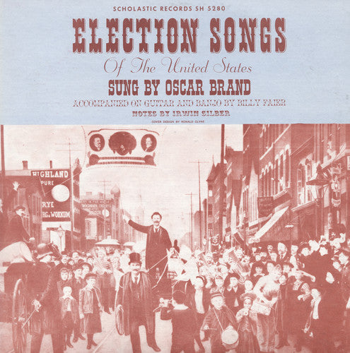 Oscar Brand: Election Songs of the United States - Record