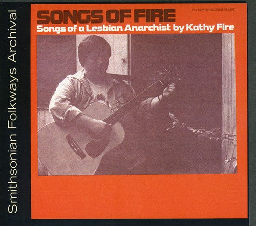 Kathy Fire: Songs of Fire: Songs of a Lesbian Anarchist - Record