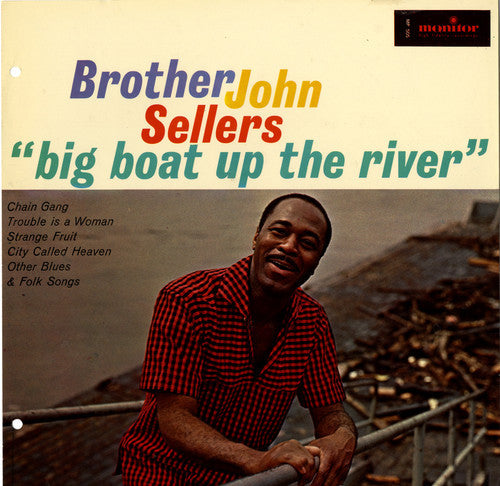 Brother John Sellers: Big Boat Up the River - Record