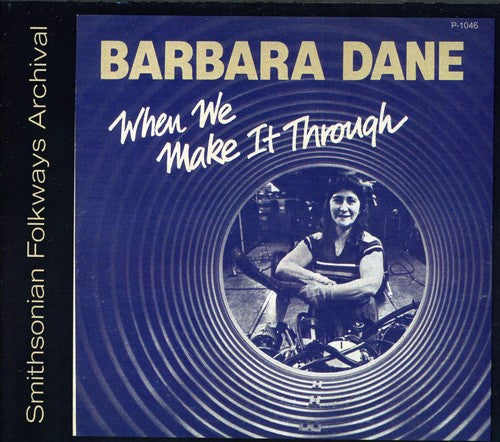 Barbara Dane: When We Make It Through - Record