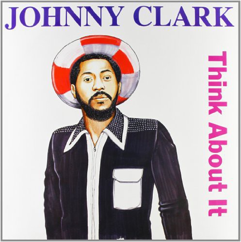 Johnny Clarke: Think About It - VINYL