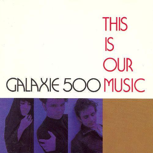 Galaxie 500- This Is Our Music { VINYL LP }