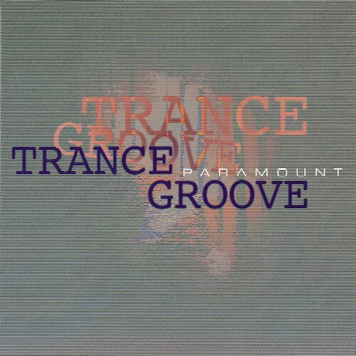 Trance Groove: Paramount - Record