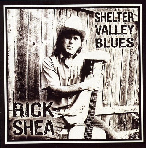 Rick Shea: Shelter Valley Blues - Record