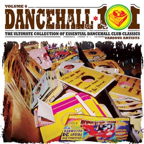 Various Artists: Dancehall 101, Vol. 6 - CD