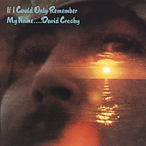 David Crosby: If I Could Only Remember My Name - CD