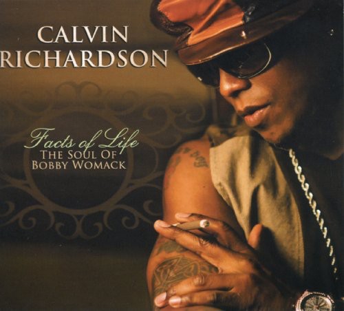 Calvin Richardson: Facts Of Life: The Soul Of Bobby Womack - CD