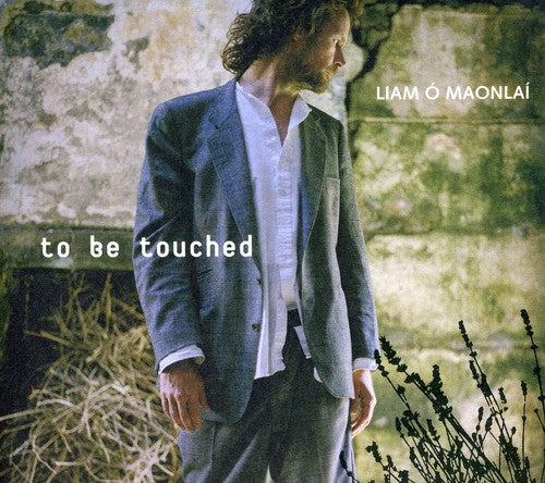 Liam O'Maonlai: To Be Touched - Record