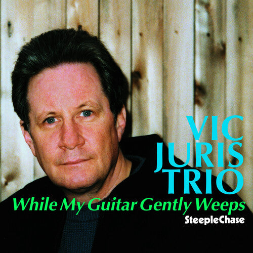 Vic Juris: While My Guitar Gently Weeps - CD
