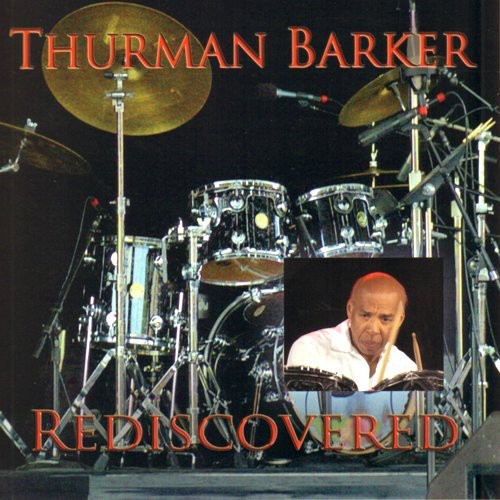 Thurman Barker: Rediscovered - CD