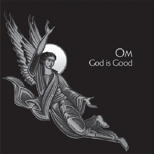 Om- God Is Good { VINYL LP }
