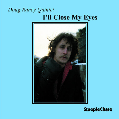 Doug Raney: I'll Close My Eyes - CD