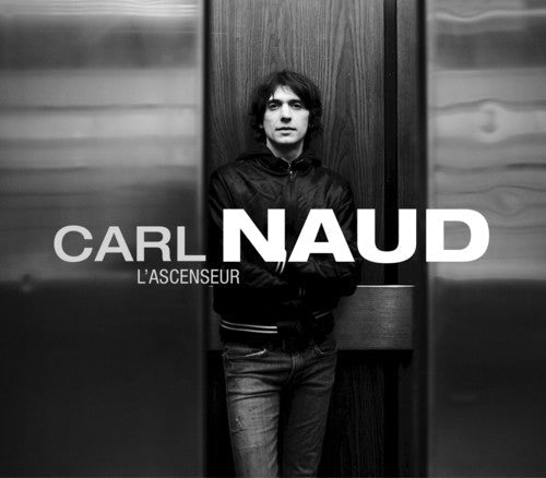 Carl Naud: L'ascenseur - CD
