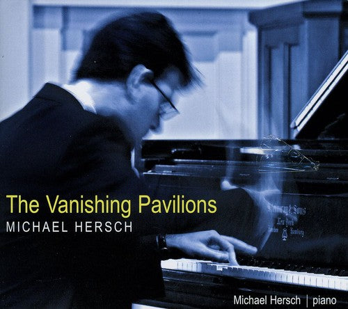 Michael Hersch: Vanishing Pavilions - Record