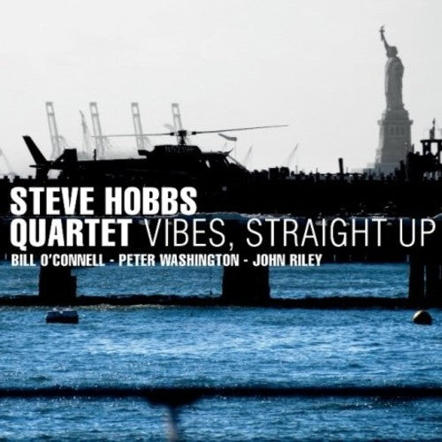 Steve Hobbs Quartet: Vibes, Straight Up - CD