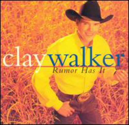 Clay Walker: Rumor Has It - Record