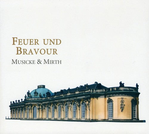 Musicke & Mirth: Feuer Und Bravour - Record
