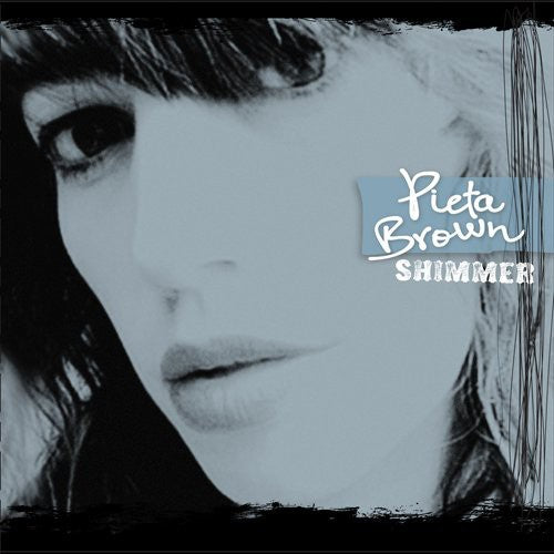Pieta Brown: Shimmer - Record
