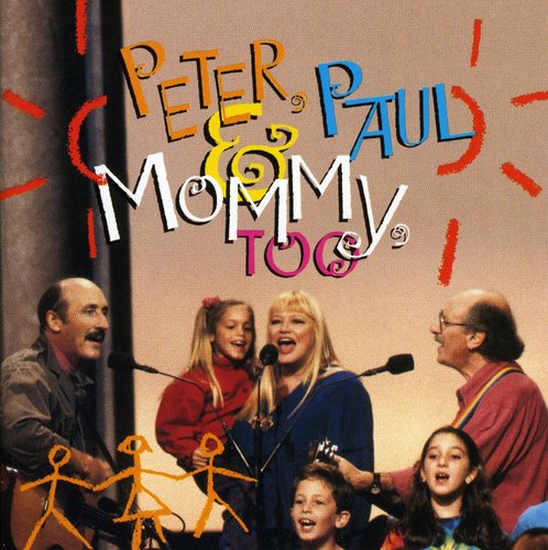 Peter, Paul and Mary: Peter Paul & Mommy Too - Record