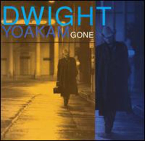 Dwight Yoakam: Gone - Record
