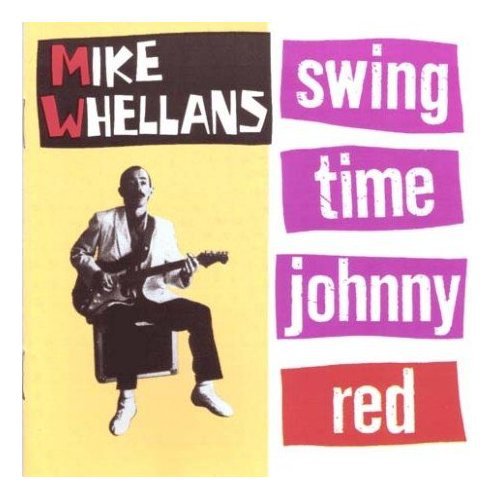 Mike Whellans: Swing Time Johnny - Record