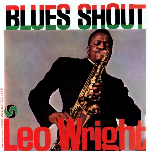 Leo Wright: Blues Shout - VINYL