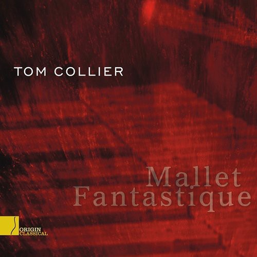 Tom Collier: Mallet Fantastique - Record