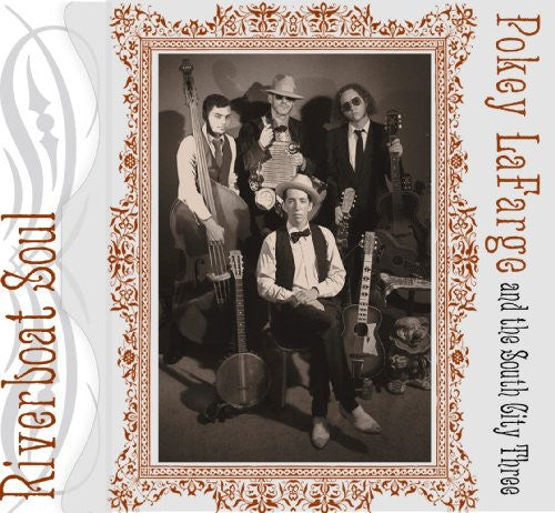 Pokey Lafarge & the South City Three: Riverboat Soul - Record