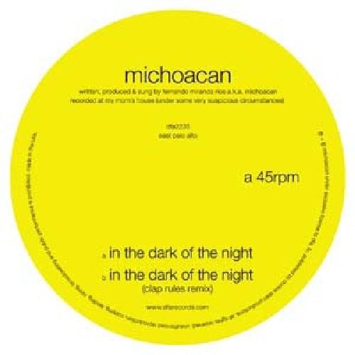 Michoacan- In The Dark Of The Night { VINYL LP }