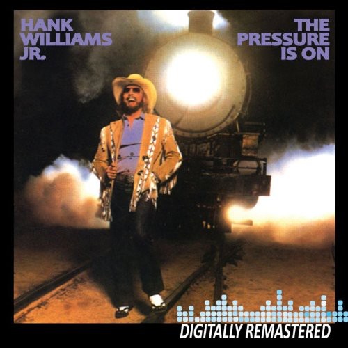 Hank Williams Jr.: The Pressure Is On - Record
