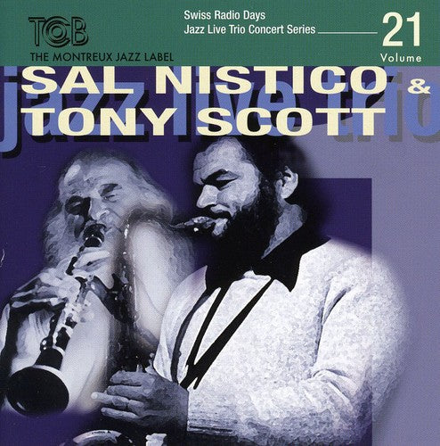 Sal Nistico & Tony Scott: Swiss Radio Days Jazz Series, Vol. 21 - CD